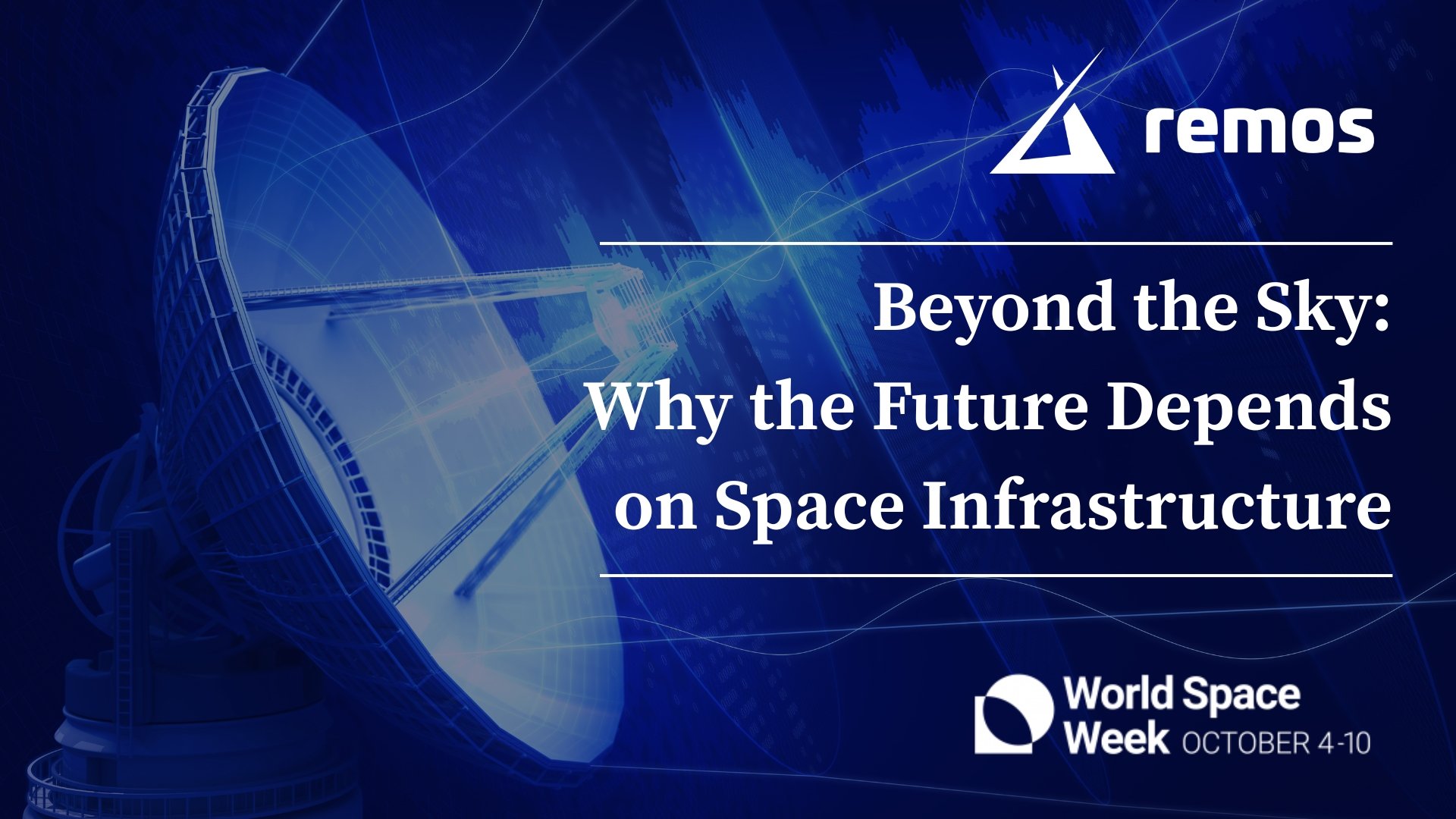 Beyond the Sky: Why the Future Depends on Space Infrastructure